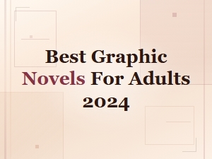 The Best Graphic Novels for Adults to Read Now
